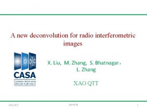 A new deconvolution for radio interferometric images X