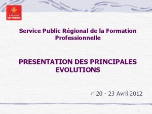 Service Public Rgional de la Formation Professionnelle PRESENTATION