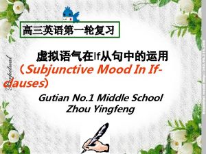 If Subjunctive Mood In Ifclauses Gutian No 1
