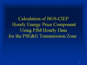 Calculation of BGSCIEP Hourly Energy Price Component Using