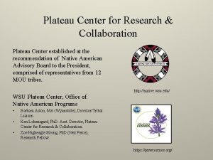 Plateau Center for Research Collaboration Plateau Center established