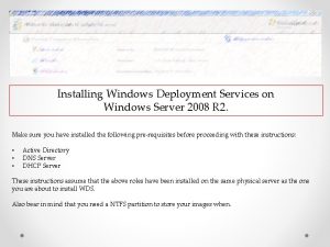 Installing Windows Deployment Services on Windows Server 2008