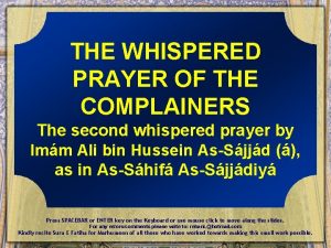 THE WHISPERED PRAYER OF THE COMPLAINERS The second