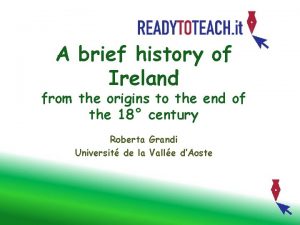 A brief history of Ireland from the origins