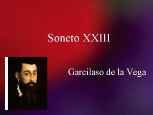 Soneto XXIII Garcilaso de la Vega Contexto Histrico