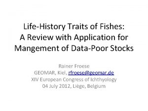 LifeHistory Traits of Fishes A Review with Application