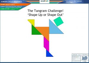 RESOURCE 9 THE TANGRAM CHALLENGE JUNIOR CYCLE GRAPHICS