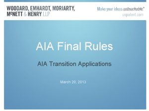 AIA Final Rules AIA Transition Applications March 20
