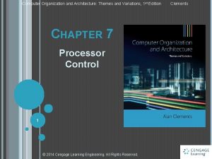 Computer Organization and Architecture Themes and Variations 1