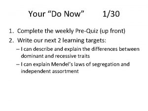 Your Do Now 130 1 Complete the weekly