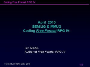 Coding Free Format RPG IV April 2010 SEMIUG