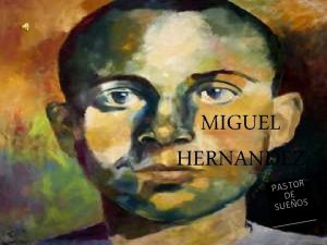 MIGUEL HERNANDEZ PASTOR DE S SUEO SU INFANCIA