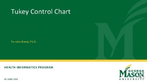 Tukey Control Chart Farrokh Alemi Ph D HEALTH