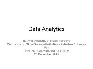 Data Analytics National Academy of Indian Railways Workshop