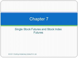 Chapter 7 Single Stock Futures and Stock Index