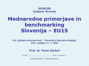 SICENTER Ljubljana Slovenija Mednarodne primerjave in benchmarking Slovenija