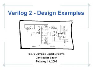 Verilog 2 Design Examples 6 375 Complex Digital