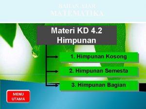 BAHAN AJAR MATEMATIKA Materi KD 4 2 Himpunan