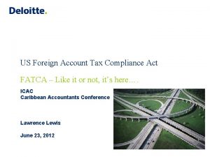 US Foreign Account Tax Compliance Act FATCA Like