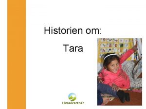 Historien om Tara Historien om Tara fra Nepal
