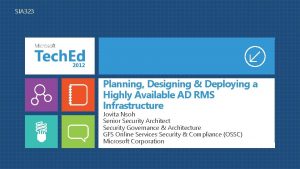 SIA 323 Planning Designing Deploying a Highly Available