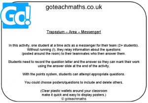 Trapezium Area Messenger In this activity one student