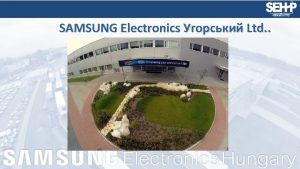 SAMSUNG Electronics Ltd SAMSUNG Electronics Ltd Munkavgzs helye