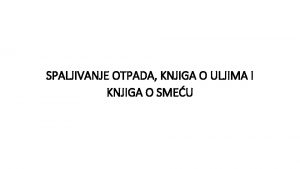 SPALJIVANJE OTPADA KNJIGA O ULJIMA I KNJIGA O