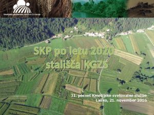 SKP po letu 2020 stalia KGZS 31 posvet