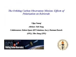 The Orbiting Carbon Observatory Mission Effects of Polarization