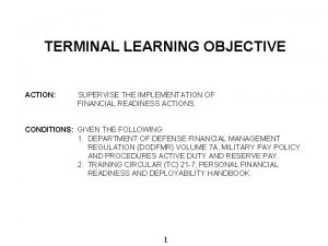 TERMINAL LEARNING OBJECTIVE ACTION SUPERVISE THE IMPLEMENTATION OF