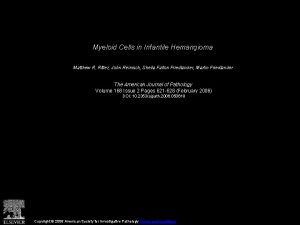 Myeloid Cells in Infantile Hemangioma Matthew R Ritter