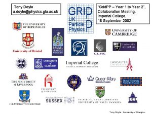 Tony Doyle a doylephysics gla ac uk Grid