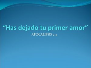 Has dejado tu primer amor APOCALIPSIS 2 4