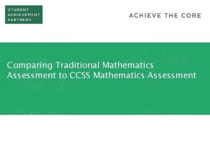 Comparing Traditional Mathematics Assessment to CCSS Mathematics Assessment