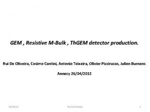 GEM Resistive MBulk Th GEM detector production Rui