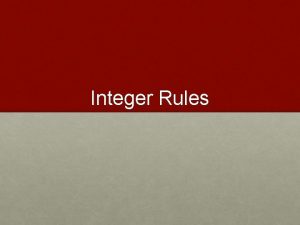 Integer Rules Adding with the same sign Rules