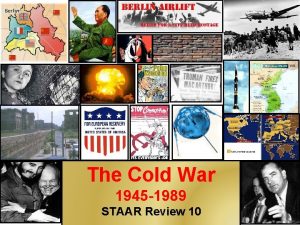 The Cold War 1945 1989 STAAR Review 10