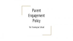 Parent Engagement Policy The Pennington School MVCSD Parent