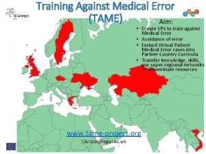 Training Against Medical Error TAME Aim Create VPs