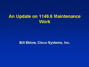 An Update on 1149 6 Maintenance Work Bill