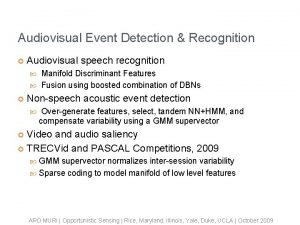 Audiovisual Event Detection Recognition Audiovisual speech recognition Manifold
