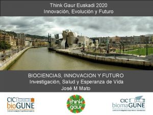 Think Gaur Euskadi 2020 Innovacin Evolucin y Futuro