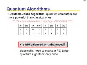 122 Quantum Algorithms DeutschJosza Algorithm quantum computers are