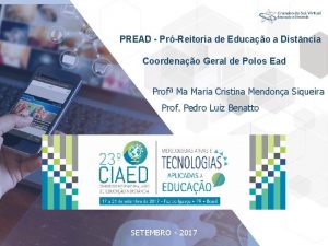 PREAD PrReitoria de Educao a Distncia Coordenao Geral