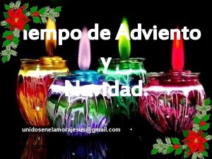 Tiempo de Adviento y Navidad unidosenelamorajesusgmail com ste