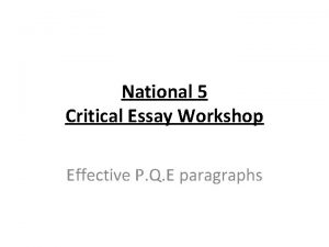 National 5 Critical Essay Workshop Effective P Q