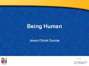 Being Human Jesus Christ Course Document TX 001259