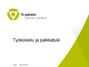 Tykokeilu ja palkkatuki 1 7 9 2021 Hmeen