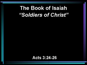 The Book of Isaiah Soldiers of Christ Acts